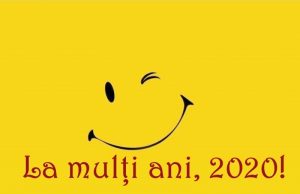 La revedere, 2019! Bine (că) vei veni, 2020!