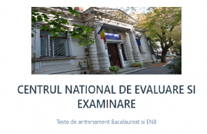 “Teste de antrenament” la Bac și Evaluare Națională Centrul Național de Evaluare și Examinare