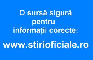 Informații din surse sigure pe www.stirioficiale.ro www.stirioficiale.ro