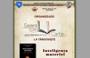 „Seara de carte la Târgovişte” dezbate azi celebra carte „Inteligenţa materiei”, a lui Dumitru Constantin Dulcan