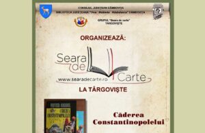 „Căderea Constantinopolelui”, de Vintilă Corbul, în dezbatere, mâine, la „Seara de carte la Târgovişte”
