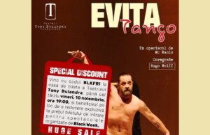 Black Friday la teatru? De ce nu! Provocare inedită a Teatrului Tony Bulandra din Târgoviște pentru spectacolul de mâine cu piesa EVITA TANGO!