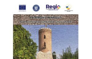 „Patrimoniu renăscut – repere cronologice privind istoria Turnului Chindiei”