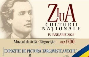 15 ianuarie, Ziua Culturii Naționale, sărbătorită la Târgoviște printr-un eveniment cultural-artistic
