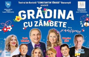 „Grădina cu zâmbete… și mărțișoare” – spectacol al Teatrului de Revistă „Constantin Tănase” din București, pe 1 martie, la Târgoviște!