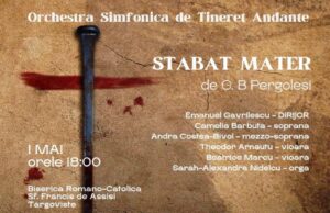 „Stabat Mater” – concert creștin al Orchestrei Simfonice de Tineret „Andante” din Târgoviște