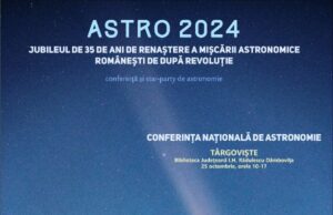 SARM organizează mâine la Târgoviște Conferința Națională de Astronomie!