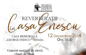 Clasa de pian a doamnei profesor Andreea Andrei din cadrul Centrului Județean de Cultură Dâmbovița va susține un concert la Sinaia sub genericul „Reverberații în Casa Enescu”!