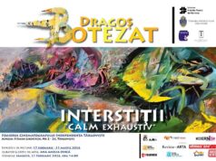 „Interstiţii. Calm exhaustiv”, expoziție de pictură semnată Dragoș Botezat, în foaierul Cinematografului „Independența” din Târgoviște
