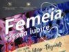 „Femeia, eterna iubire” – concert dedicat primăverii și feminității, pe 12 martie, la Târgoviște