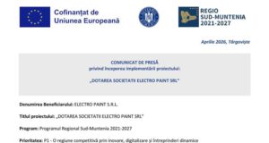 COMUNICAT DE PRESĂ privind începerea implementării proiectului: „DOTAREA SOCIETATII ELECTRO PAINT SRL”