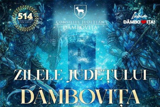 Zilele Județului Dâmbovița 2026: 4 – 7 iunie